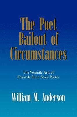 The Poet Bailout of Circumstances 1