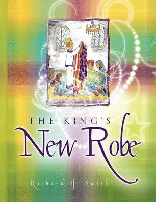 Richard H Smith, Richard H. Smith - King's New Robe, Häftad