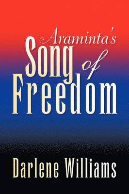 Darlene Williams - Araminta's Song of Freedom, Häftad
