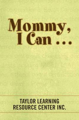 Mommy, I Can . . . 1