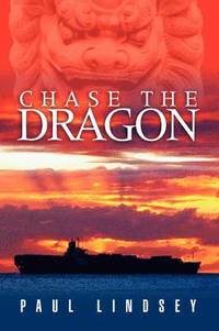 bokomslag Chase the Dragon