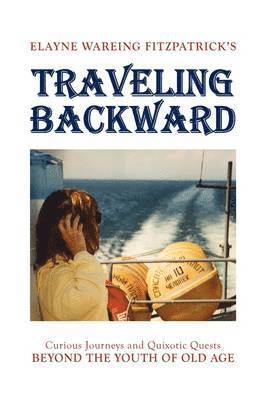 bokomslag Traveling Backward