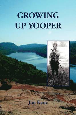 Growing Up Yooper 1