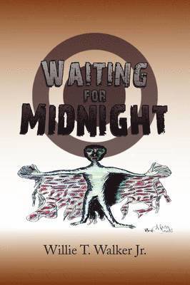 Willie T Walker Jr, Jr. Walker, Willie T., Willie T. Jr. Walker - Waiting for Midnight, Häftad