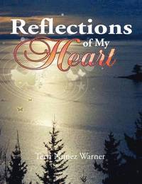bokomslag Reflections of My Heart
