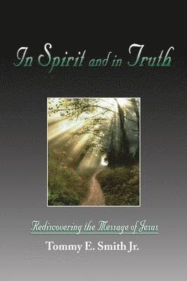 bokomslag In Spirit and in Truth