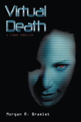 Morgan R Bramlet, Morgan R. Bramlet - Virtual Death, Inbunden