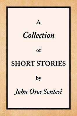 Collection of Short Stories 1