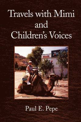 bokomslag Travels with Mimi and Children's Voices