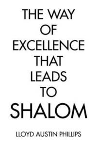 bokomslag The Way of Excellence That Leads to Shalom