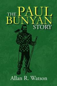 bokomslag Paul Bunyan Story