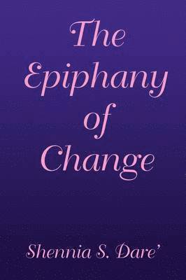 bokomslag Epiphany of Change