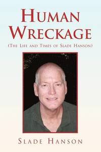bokomslag Human Wreckage (the Life and Times of Slade Hanson)