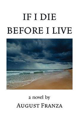 bokomslag If I Die Before I Live