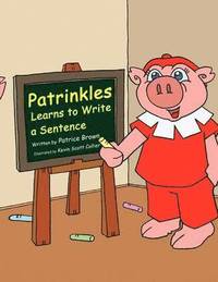 bokomslag Patrinkles Learns to Write a Sentence