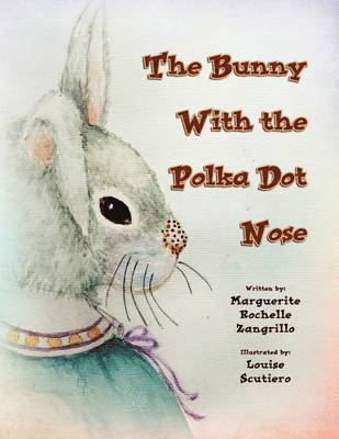 bokomslag The Bunny with the Polka Dot Nose