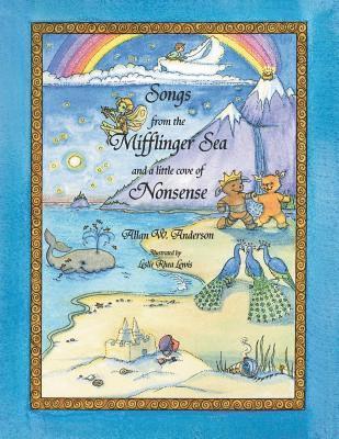Songs from the Mifflinger Sea and a Little Cove of Nonsense