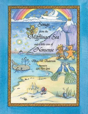 Songs from the Mifflinger Sea and a Little Cove of Nonsense 1