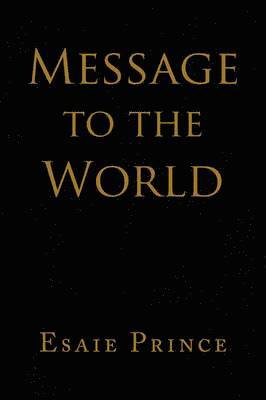bokomslag Message to the World