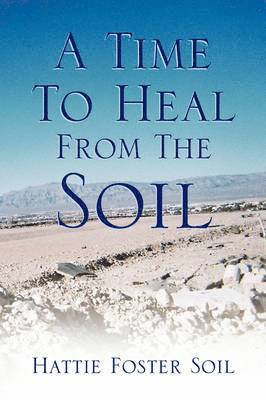 bokomslag Time to Heal from the Soil