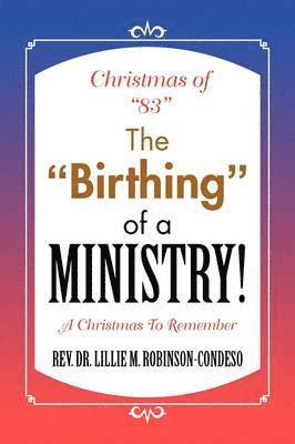 Christmas of 83 the Birthing of a Ministry! 1