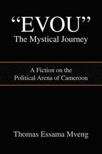 bokomslag Evou' the Mystical Journey