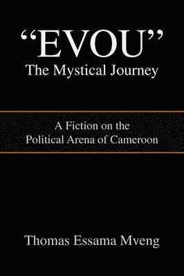 bokomslag Evou' the Mystical Journey