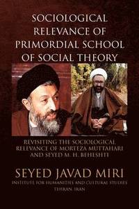 bokomslag Sociological Relevance of Primordial School of Social Theory