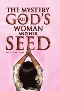 bokomslag The Mystery of God's Woman and Her Seed