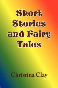 bokomslag Short Stories and Fairy Tales