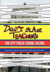 bokomslag Don't Blame Teachers for City Public School Failing