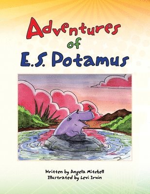 Angela Mitchell - Adventures of E.S. Potamus, Häftad
