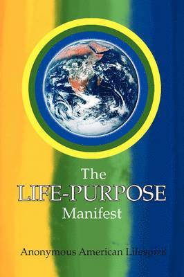 bokomslag The Life-Purpose Manifest