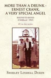 bokomslag More Than a Drunk - Ernest Crank, a Very Special Angel #1 in the Series