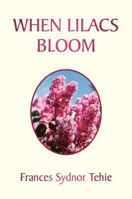 bokomslag When Lilacs Bloom