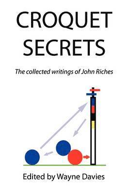 John Riches, Wayne Davies - Croquet Secrets, Häftad