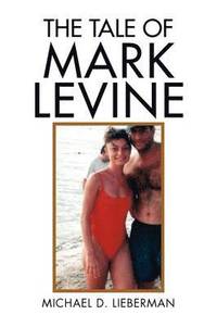bokomslag The Tale of Mark Levine