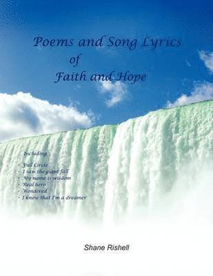 Poems and Song Lyrics of Faith and Hope 1