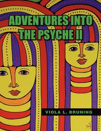 bokomslag Adventures Into the Psyche II