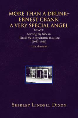 bokomslag More Than a Drunk - Ernest Crank, a Very Special Angel
