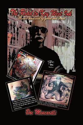 Boe Mencarelli - Road to Key West Ink, Inbunden