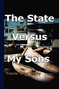 bokomslag The State Versus My Sons