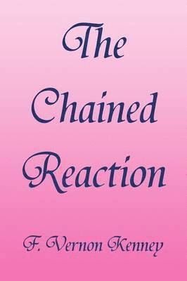 The Chained Reaction 1