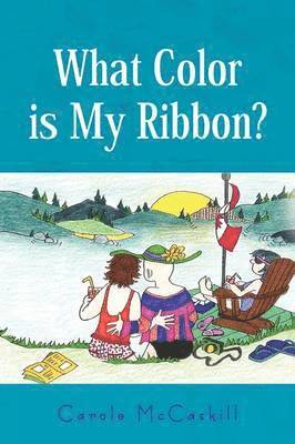 bokomslag What Color is My Ribbon?