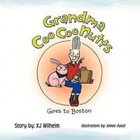 bokomslag Grandma CooCooNutts Goes to Boston