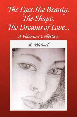 bokomslag Eyes, The Beauty, The Shape, The Dreams of Love.