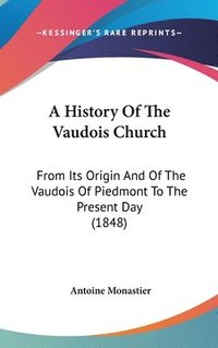 bokomslag History Of The Vaudois Church