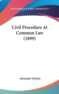Civil Procedure at Common Law (1899) 1