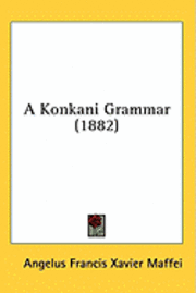 bokomslag A Konkani Grammar (1882)