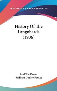 bokomslag History of the Langobards (1906)